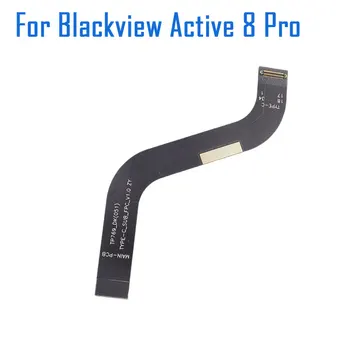 Nový, Originálny Blackview Aktívny 8 Pro Hlavné FPC Pripojenie k základnej Doske Stužkový Kábel flex FPC Príslušenstvo Pre Blackview Aktívny 8 Pro